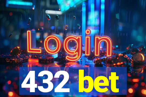 432 bet